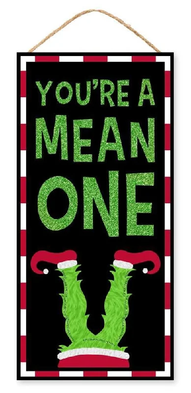 12.5" You're a Mean One Grinch Sign Ornament