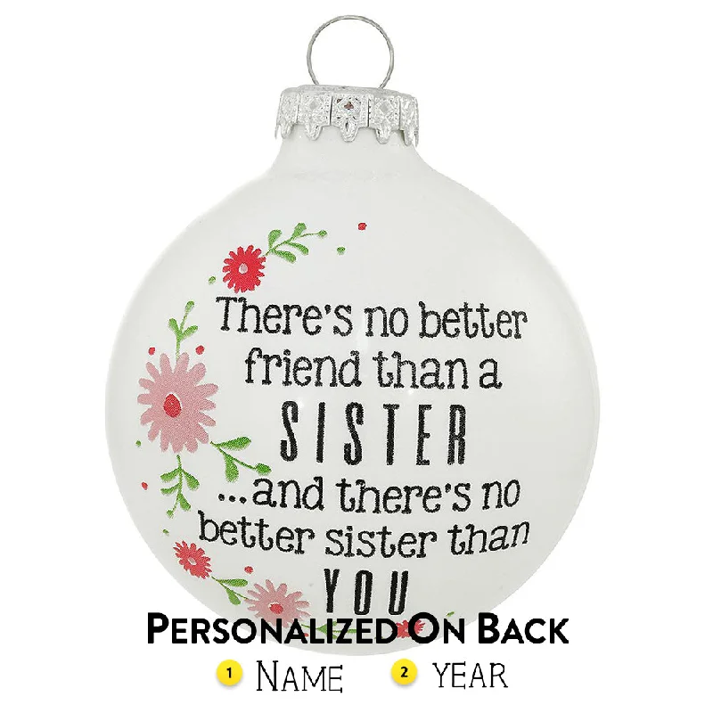 Personalized Sisters - There's No Better Friends Ornament